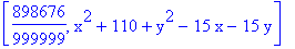 [898676/999999, x^2+110+y^2-15*x-15*y]